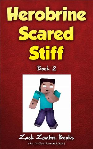 [Herobrine's Wacky Adventures 02] • Herobrine Scared Stiff